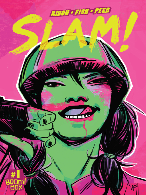 Title details for SLAM! (2016), Issue 1 by Pamela Ribon - Available